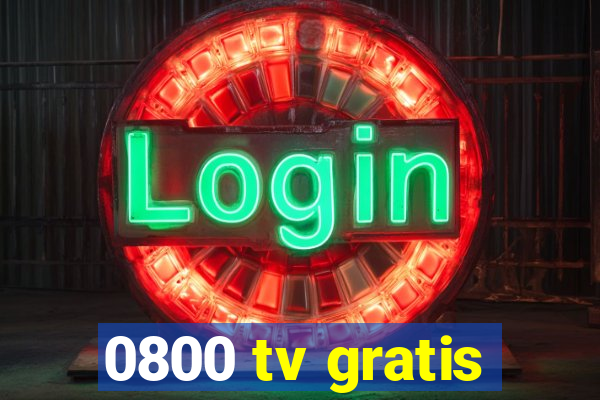 0800 tv gratis